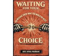 Waiting For Your Choice
