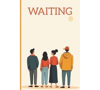 Waiting: Fun Journal Notebook, 120 Lined Pages 'WAITING' The Ideal Gift For Friend Family or Co-Worker Who Are Waiting For Inspiration.
