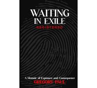 Waiting in Exile: Registered