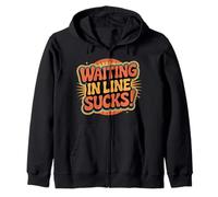 Waiting In Line Sucks Impatient Queue Struggles - Sudadera con Capucha
