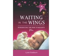 Waiting in the Wings: Introducing the Pink StarLights