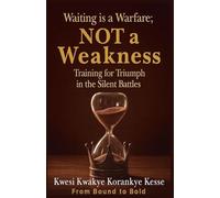 Waiting Is a Warfare; Not a Weakness: Training For Triumph in The Silent Battles