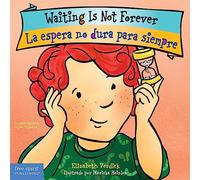 Waiting Is Not Forever / La espera no dura para siempre Board Book (Best Behavior®)