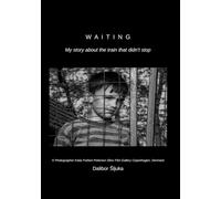 WAITING: My story about the train that didn't stop