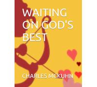 WAITING ON GOD'S BEST
