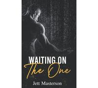 Waiting On The One: (An M/M Omegaverse Mpreg Novel)