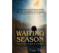 WAITING SEASON: Trusting God’s timing