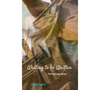 Waiting to be Written: Small Town Romance (The Cottage Series)