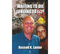Waiting to Die Longing to Love