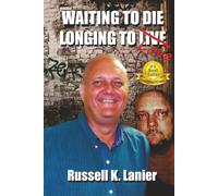 Waiting to Die Longing to Love