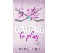 Waiting to Play: A Small Town Secret Pregnancy Hockey Romance: 3 (The Lake Spark World)