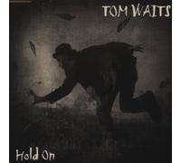 Waits Tom - Hold on [Import]