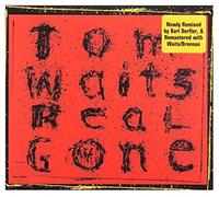 Waits, Tom - Real Gone (Remixed / Remastered)