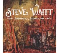 Waitt, Steve - Stranger in a Stranger Land