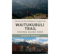 WAITUKUBULI TRAIL HIKING GUIDE: The ultimate island trek across the caribbean's longest trial