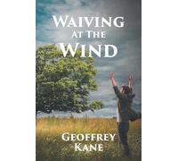 Waiving At The Wind