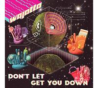 Wajatta - Don't Let Get You Down