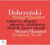 Wakarecy - Dobrzynski/Mozart: String Quintet / Symphony No. 40