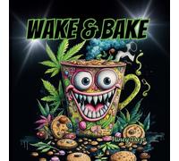 Wake and Bake: Coloring Book (Color Me Stoned)