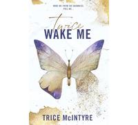 Wake Me: An African American New Adult Second Chance College Romance: Twice: 1 (Twice Duet)