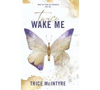 Wake Me: An African American New Adult Second Chance College Romance (Twice Duet)