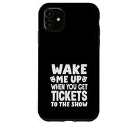 Wake Me Up Musicales Espectáculo Amante Musical Carcasa para iPhone 11