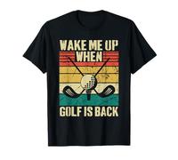 Wake Me Up When Golf is Back Divertido Golfista Deportivo Fuera de Temporada Camiseta