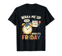 Wake Me Up When It's Friday Funny Dark Humor Novedad Camiseta
