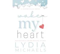 Wake My Heart: Keepsake Special Edition (The Keepsake Collection)