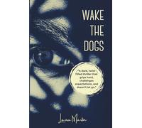 WAKE THE DOGS: A Psychological Mystery (The Dog Trilogy Book 2)