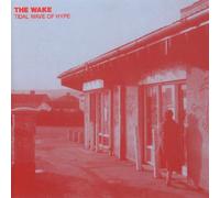 Wake, the - Tidal Wave of Hype [Import]