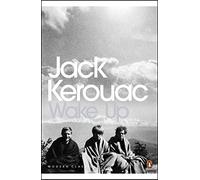 Wake Up: A Life of the Buddha (Penguin Modern Classics)
