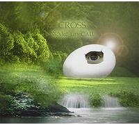 Wake Up Call by Cross (2012-02-21)