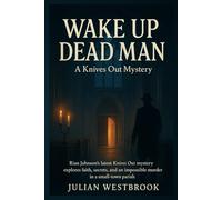 Wake Up Dead Man: A Knives out mystery: Rian Johnson’s latest Knives Out mystery explores faith, secrets, and an impossible murder in a small-town parish