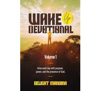 Wake Up Devotional: Daily Inspiration to Awaken Your Faith and Focus (Wake Up Devotional Series)