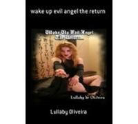 Wake Up Evil Angel The Return (ebook)