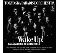 Wake Up! Feat.Asian Kung-Fu Gi