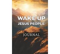 Wake Up Jesus People Journal