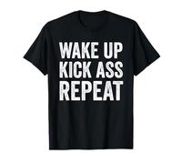 Wake Up Kick Ass Repeat Shirt Women Wake Up Kick Ass for Men Camiseta