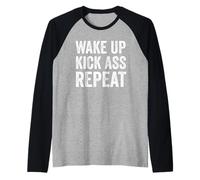 Wake Up Kick Ass Repeat Shirt Women Wake Up Kick Ass for Men Camiseta Manga Raglan