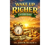 Wake Up Richer Everyday