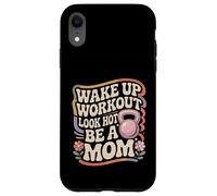 Wake Up Workout Look Hot Be A Mom Rutina de Bienestar Carcasa para iPhone XR