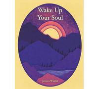 Wake Up Your Soul