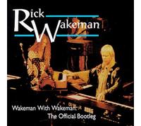 Wakeman, Rick - Official Bootleg