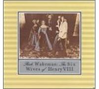 Wakeman,Rick - The Six Wives of Henry VIII [Import]