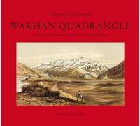 Wakhan Quadrangle: Exploration and espionage during and after the Great Game