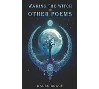 Waking the Witch and Other Poems