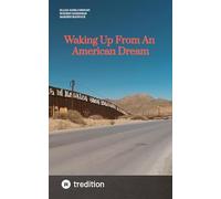 Waking Up From An American Dream