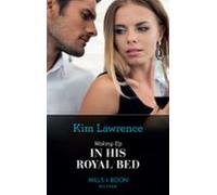 Waking Up In His Royal Bed (ebook)