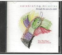 Wal-Mart Associate Choir - Celebrating Miracles Through the Eyes of a Child (UK Import)